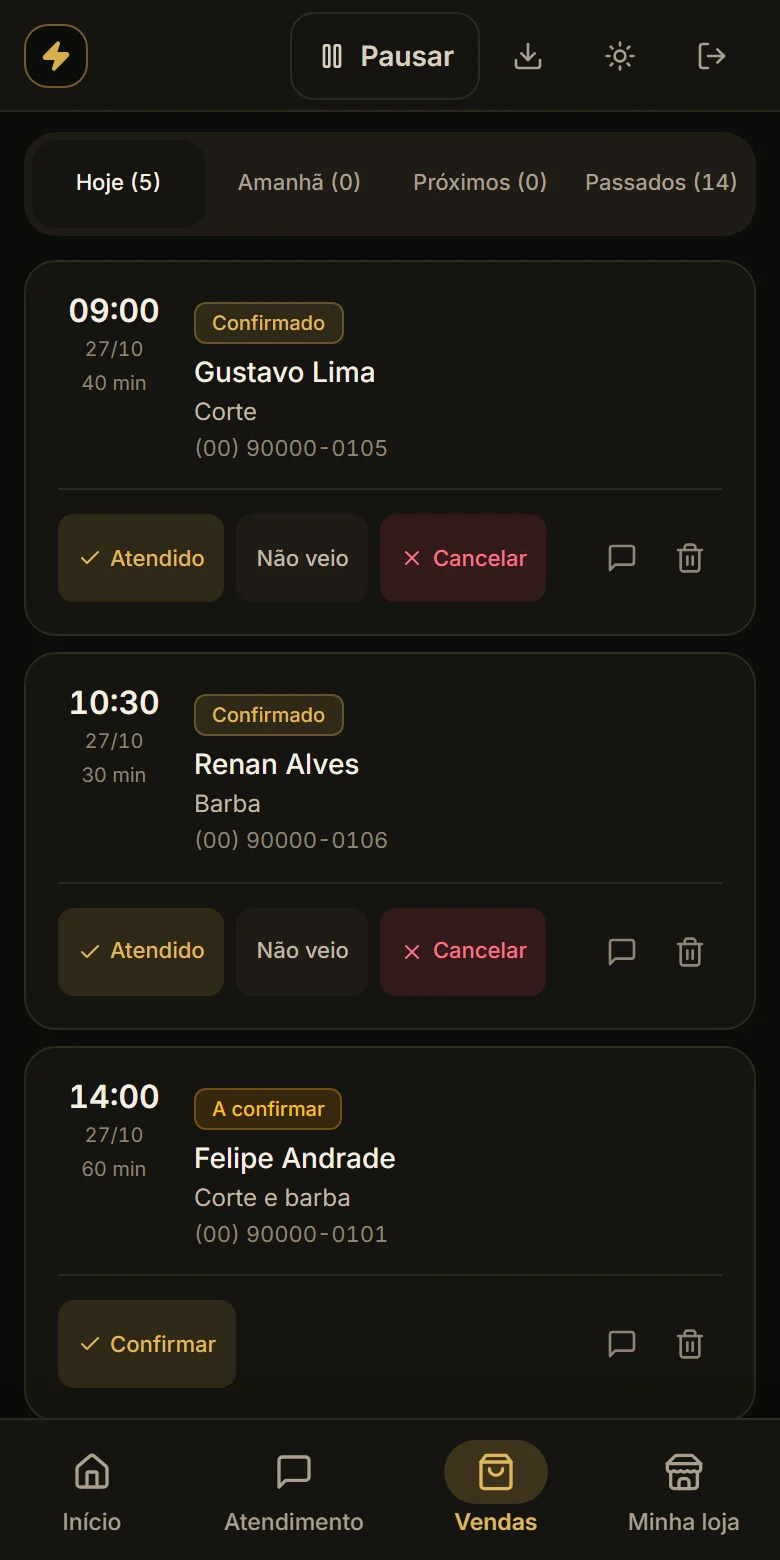 A Agenda de hoje da barbearia, com os horários marcados e o novo esperando você confirmar